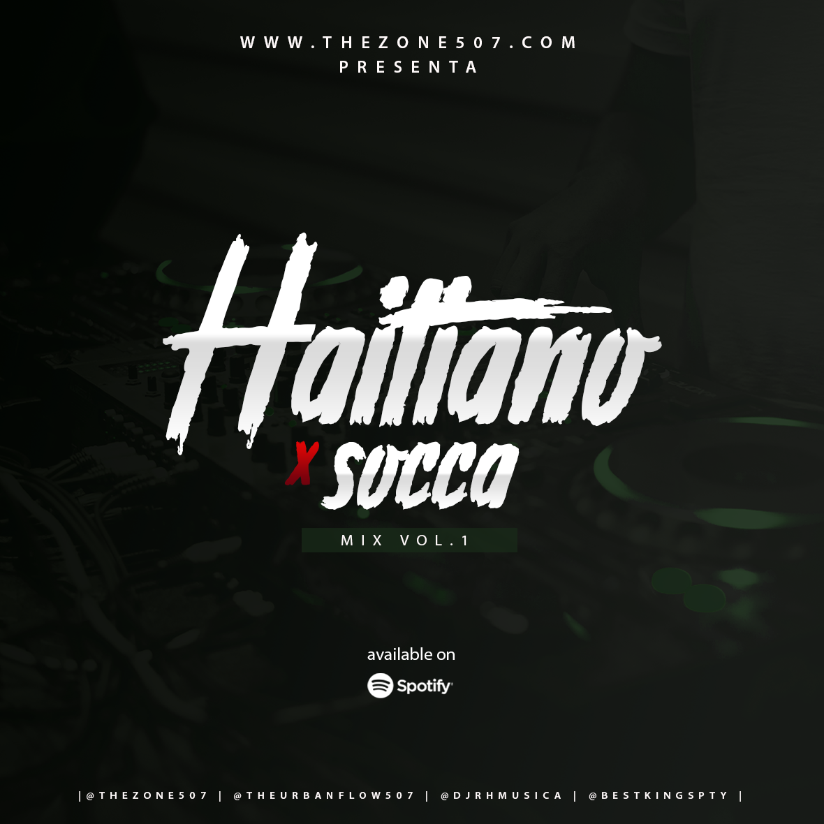 Haitiano X Socca Mix Vol.1 -@djrhmusica(djsthezone507)
